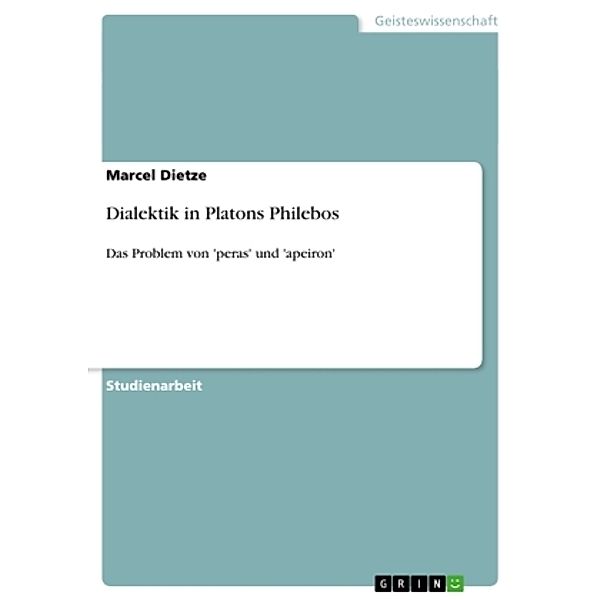 Dialektik in Platons Philebos, Marcel Dietze