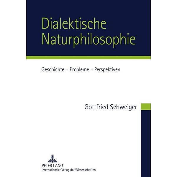 Dialektische Naturphilosophie, Gottfried Schweiger