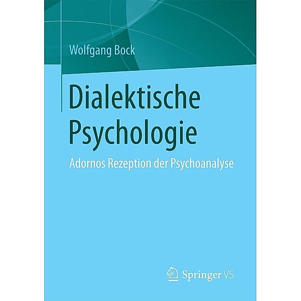 Dialektische Psychologie, Wolfgang Bock