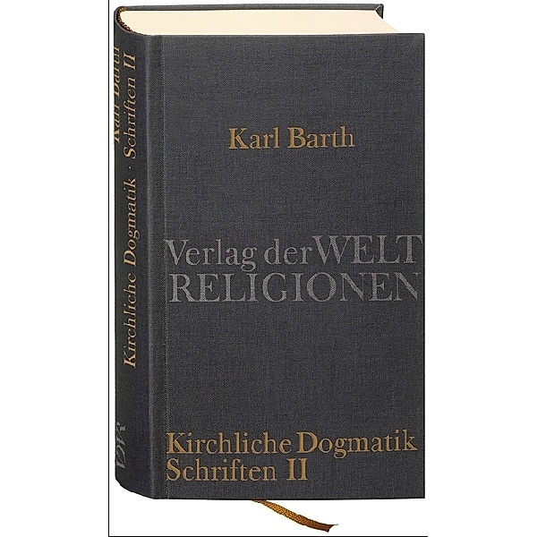 Dialektische Theologie. Kirchliche Dogmatik, 2 Bde., Karl Barth