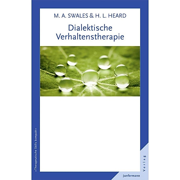 Dialektische Verhaltenstherapie, Michaela A. Swales, Heidi L. Heard