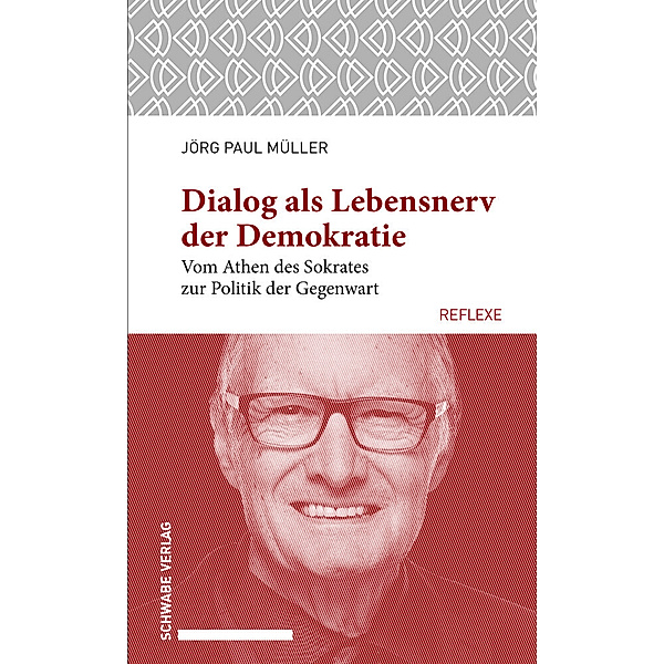 Dialog als Lebensnerv der Demokratie, Jörg Paul Müller