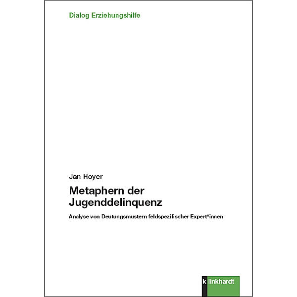 Dialog Erziehungshilfe / Metaphern der Jugenddelinquenz, Jan Hoyer