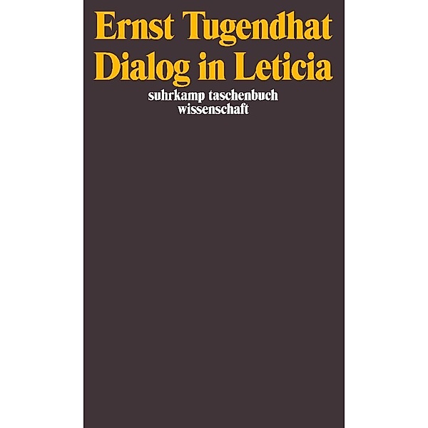Dialog in Leticia, Ernst Tugendhat