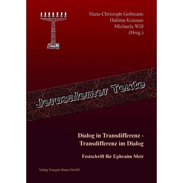 Dialog in Transdifferenz - Transdifferenz im Dialog / Jerusalemer Texte Bd.23