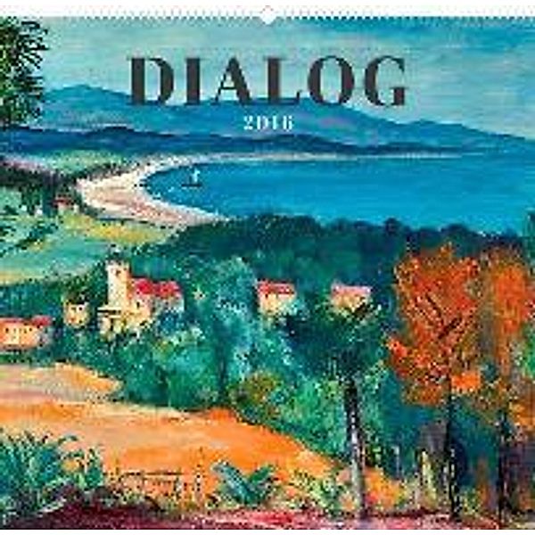 Dialog - Landschaften 2016