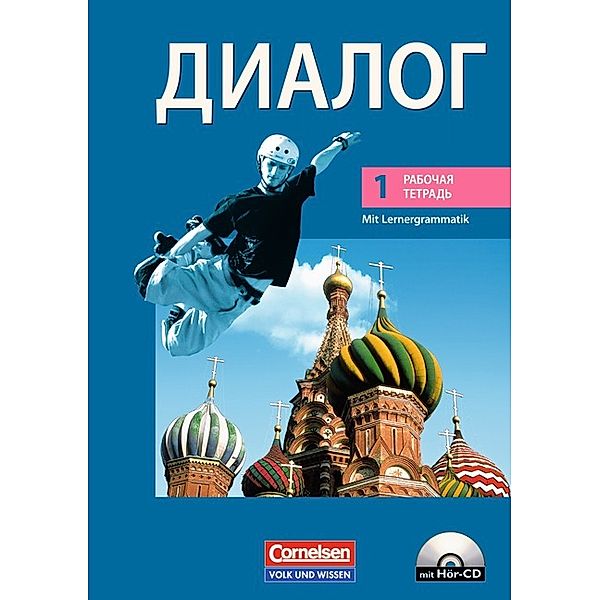 Dialog - Lehrwerk für den Russischunterricht - Russisch als 2. Fremdsprache - Ausgabe 2008 - 1. Lernjahr, Heike Wapenhans, Elke Kolodzy, Roswitha Stahr, Ursula Behr