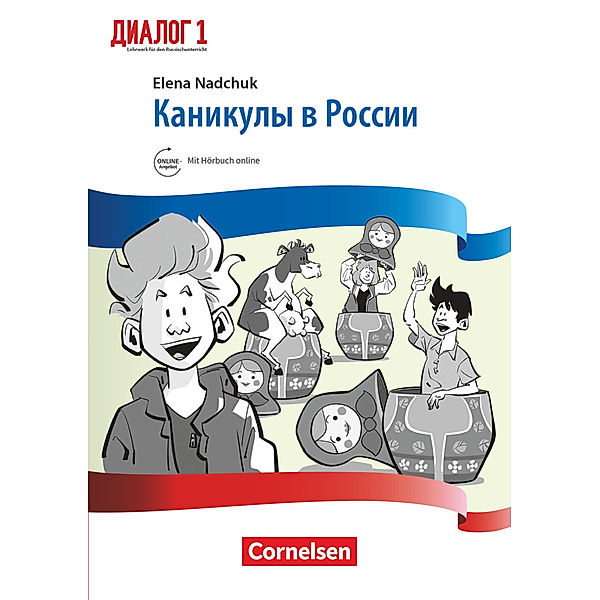 Dialog - Lehrwerk für den Russischunterricht - Russisch als 2. Fremdsprache - Ausgabe 2016 - Band 1.Bd.1