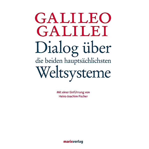 Dialog über die beiden hauptsächlichsten Weltsysteme, Galileo Galilei
