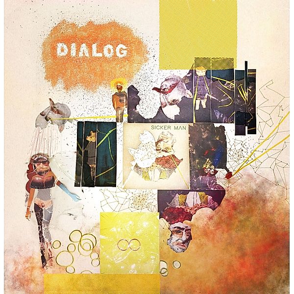 Dialog (Vinyl), Sicker Man