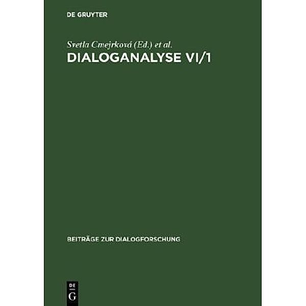 Dialoganalyse. Dialogue Analysis.Bd.6/1