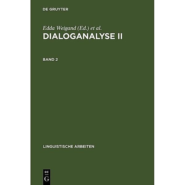 Dialoganalyse II / Linguistische Arbeiten Bd.230