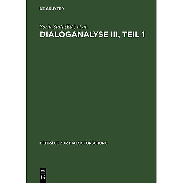 Dialoganalyse III, Teil 1 / Beiträge zur Dialogforschung Bd.1