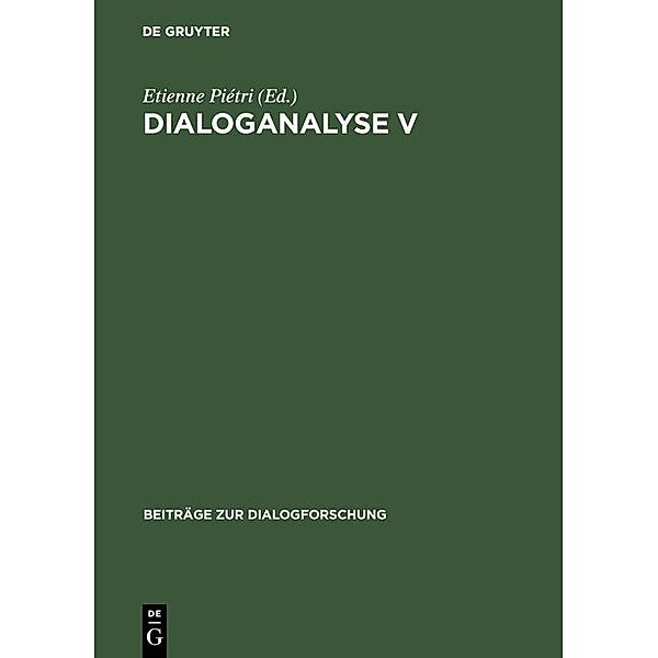 Dialoganalyse V / Beiträge zur Dialogforschung Bd.15