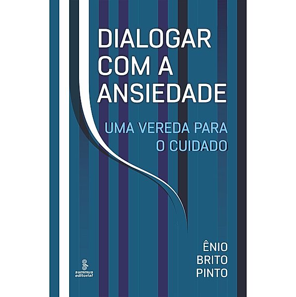 Dialogar com a ansiedade, Ênio Brito Pinto