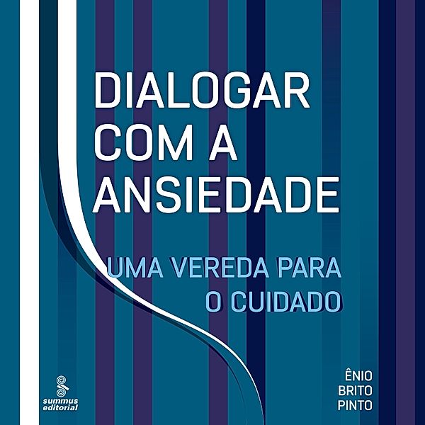 Dialogar com a ansiedade, Ênio Brito Pinto