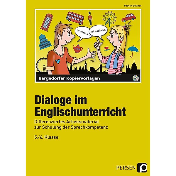 Dialoge im Englischunterricht - 5./6. Klasse, Patrick Büttner