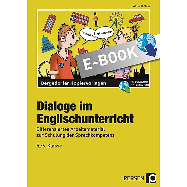 Dialoge im Englischunterricht - 5./6. Klasse, Patrick Büttner