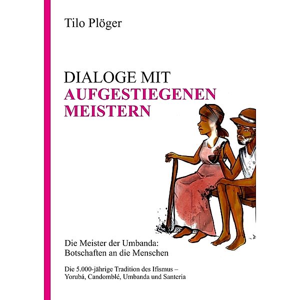 DIALOGE MIT AUFGESTIEGENEN MEISTERN, Tilo Plöger