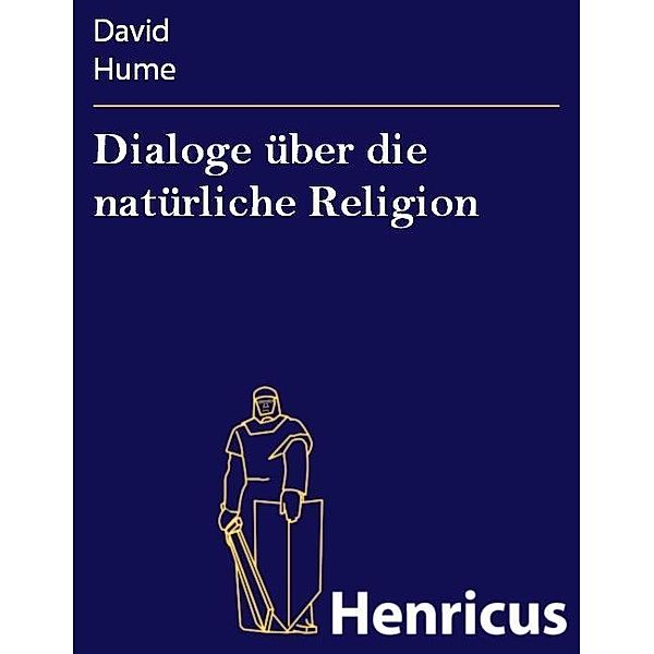 Dialoge über die natürliche Religion, David Hume