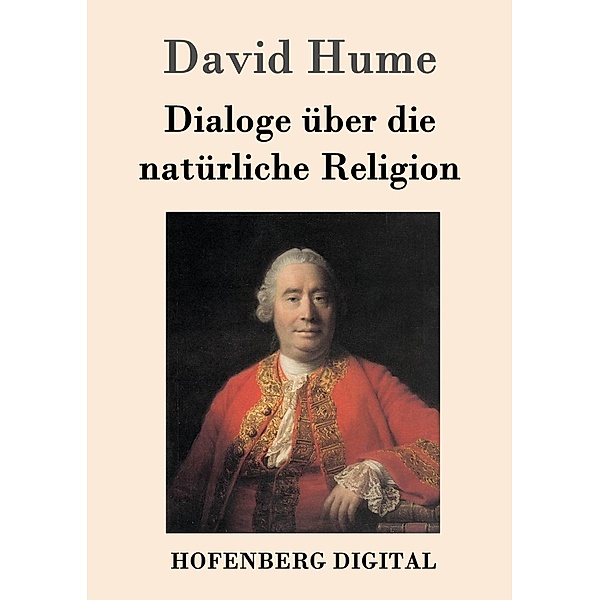 Dialoge über die natürliche Religion, David Hume
