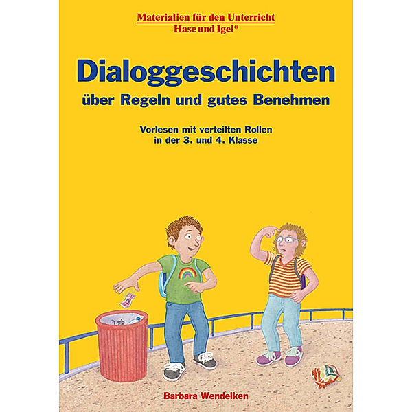 Dialoggeschichten über Regeln und gutes Benehmen, Barbara Wendelken