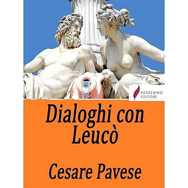 Dialoghi con Leucò, Cesare Pavese