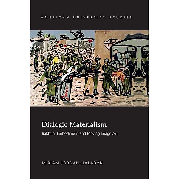 Dialogic Materialism, Jordan-Haladyn Miriam Jordan-Haladyn