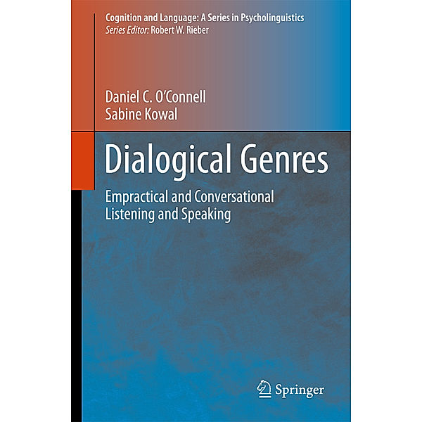 Dialogical Genres, Daniel C. O'Connell, Sabine Kowal