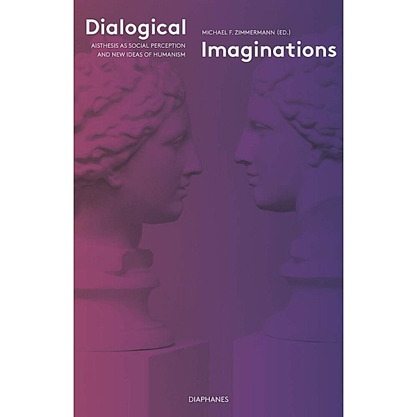 Dialogical Imaginations, Dialogical Imaginations