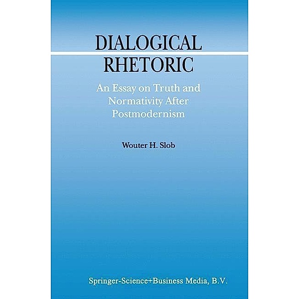 Dialogical Rhetoric / Argumentation Library Bd.7, W. Slob