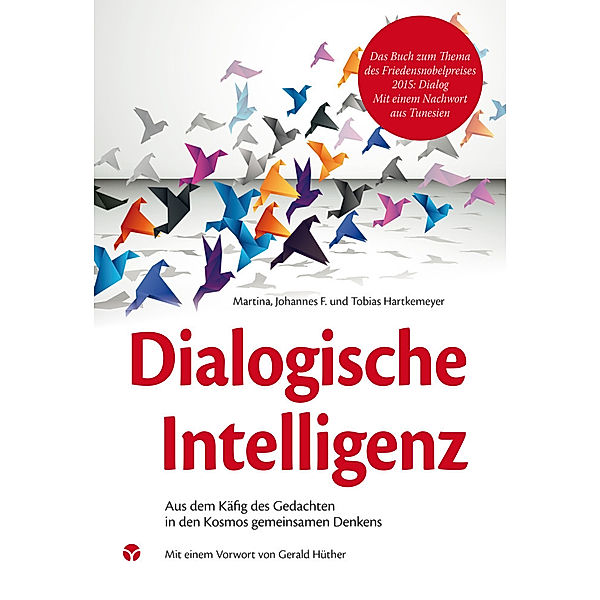 Dialogische Intelligenz, Martina Hartkemeyer, Johannes F. Hartkemeyer, Tobias Hartkemeyer