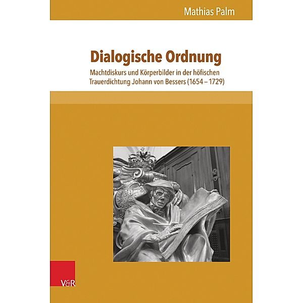 Dialogische Ordnung / Schriften des Frühneuzeitzentrums Potsdam, Mathias Palm