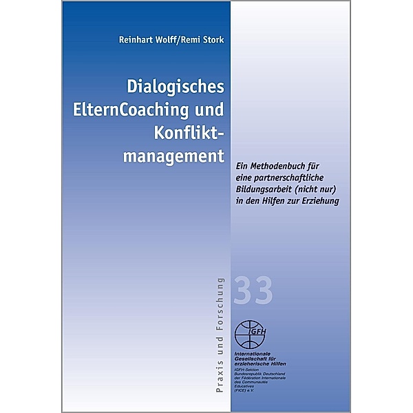 Dialogisches ElternCoaching und Konfliktmanagement, Reinhart Wolff, Remi Stork