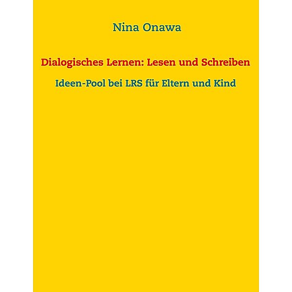 Dialogisches Lernen:  Lesen und Schreiben, Nina Onawa