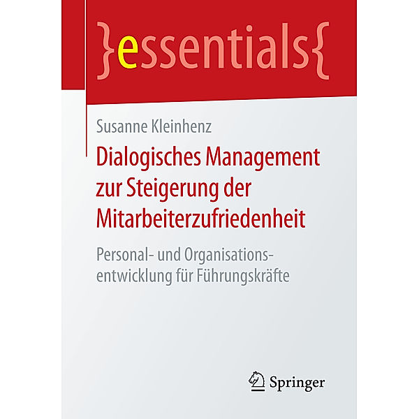 Dialogisches Management zur Steigerung der Mitarbeiterzufriedenheit, Susanne Kleinhenz