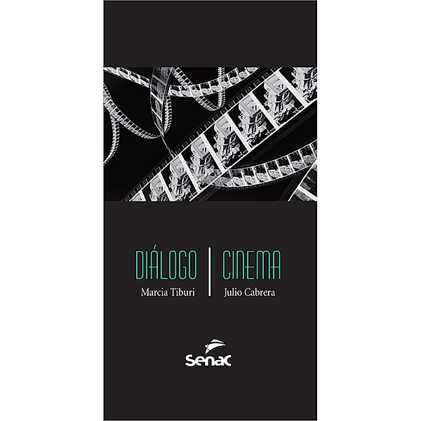 Diálogo/Cinema, Marcia Tiburi, Julio Cabrera