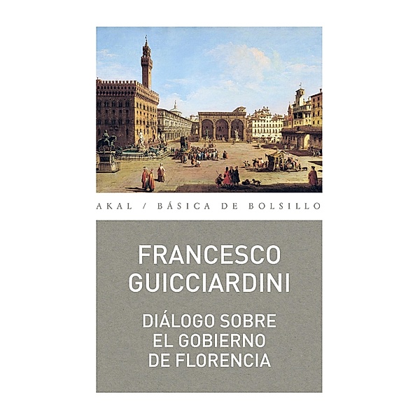 Diálogo sobre el gobierno de Florencia / Básica de bolsillo Bd.340, Francesco Guicciardinni