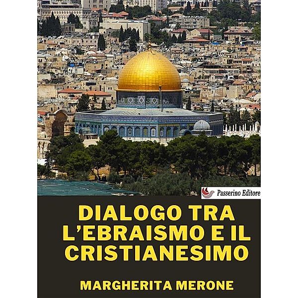 Dialogo tra l'ebraismo e il cristianesimo, Margherita Merone
