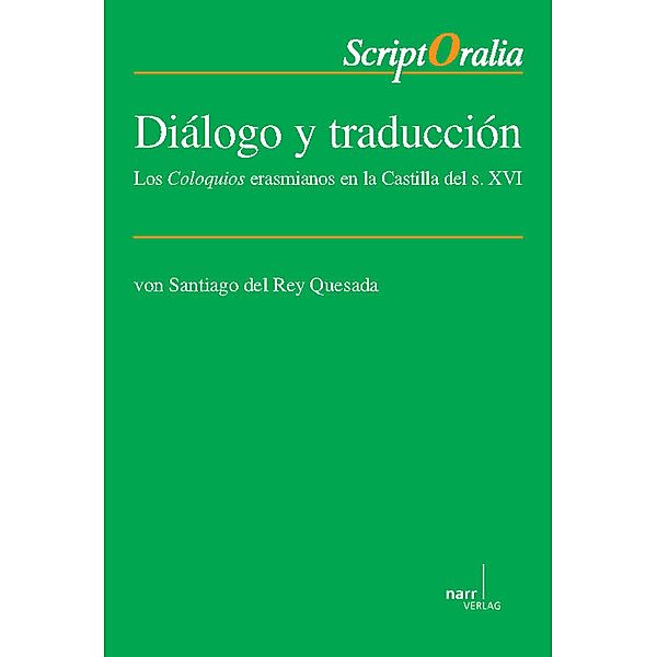 Diálogo y traducción / ScriptOralia Bd.140, Santiago Del Rey Quesada