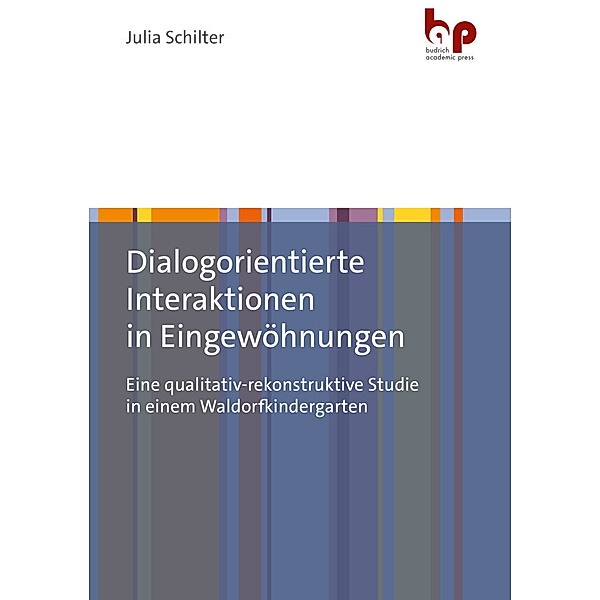 Dialogorientierte Interaktionen in Eingewöhnungen, Julia Schilter