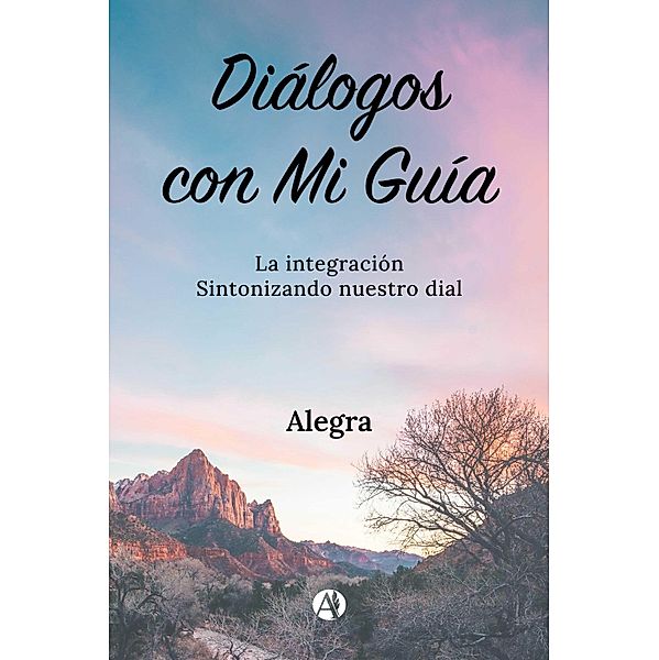 Diálogos con Mi Guía, Alegra