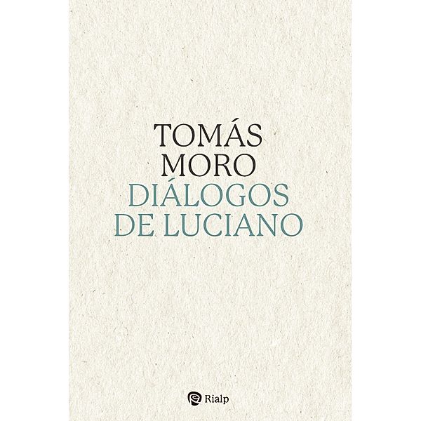 Diálogos de Luciano / Esenciales, Santo Tomás Moro
