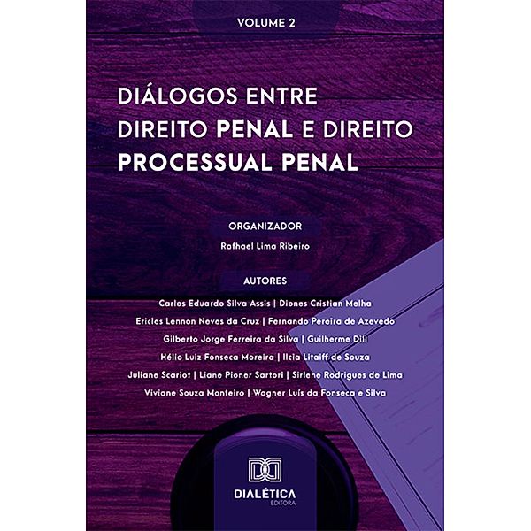 Diálogos entre Direito Penal e Direito Processual Penal, Rafhael Lima Ribeiro