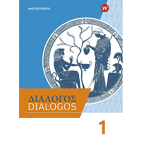 DIALOGOS - Lehrwerk für Altgriechisch am Gymnasium