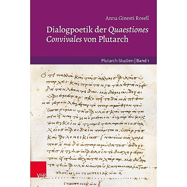 Dialogpoetik der Quaestiones Convivales von Plutarch / Plutarch-Studien, Anna Ginestí Rosell