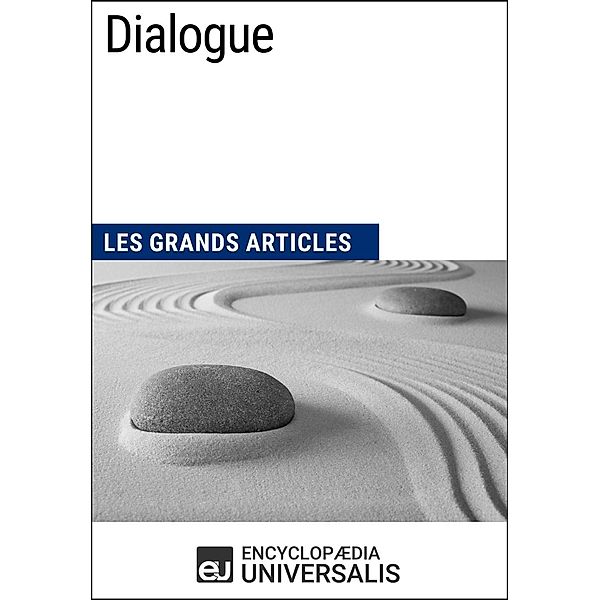 Dialogue, Encyclopaedia Universalis