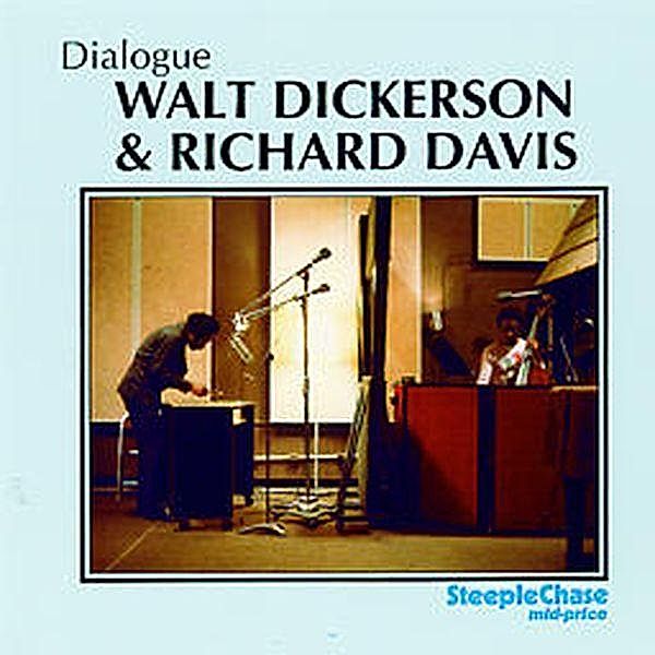 Dialogue, Walt Dickerson & Davis Richard