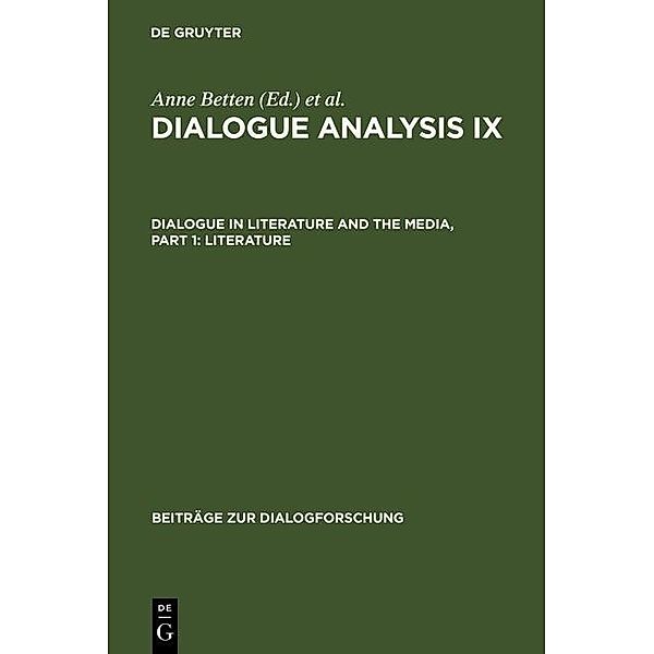 Dialogue Analysis IX: Dialogue in Literature and the Media, Part 1: Literature / Beiträge zur Dialogforschung Bd.30