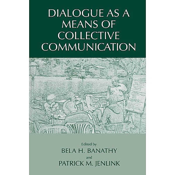 Dialogue as a Means of Collective Communication